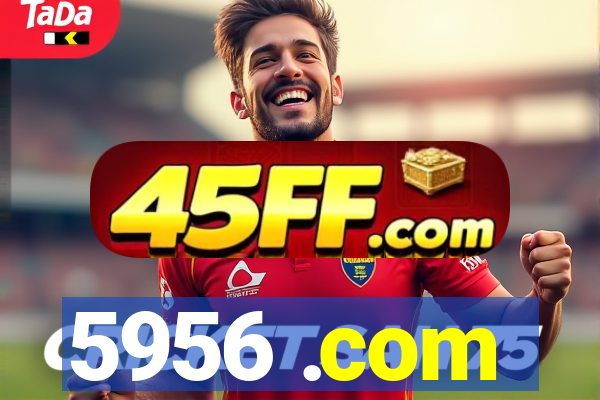 5956 .com